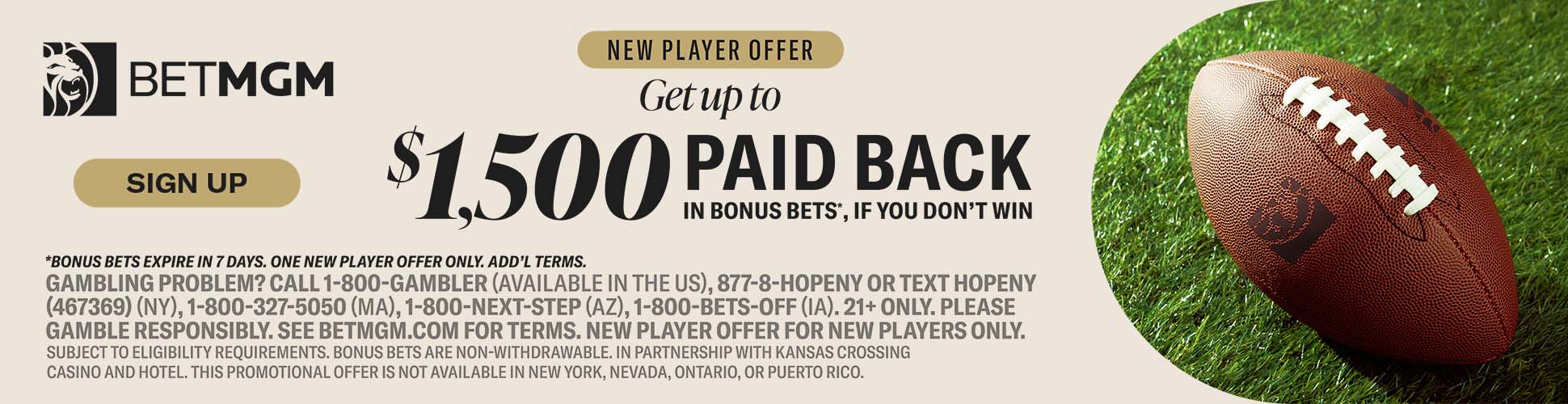 BetMGM Sportsbook. Get up to $1,500 paid back in bonus bets if your first bet does not win